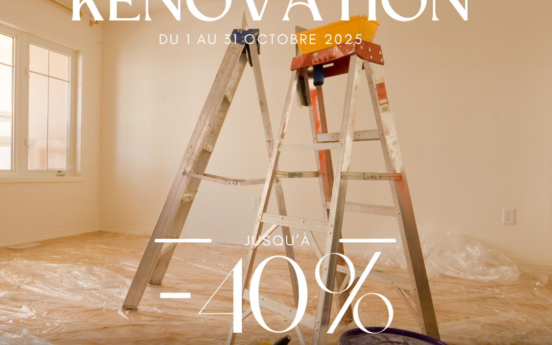 Le mois de la rénovation : promotions & matinées techniques !
