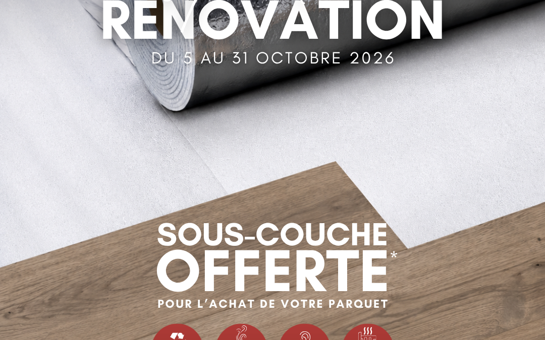 OPÉRATION RÉNOVATION : La sous-couche acoustique est OFFERTE 🎁